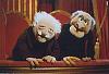 Click image for larger version

Name:	Statler_Waldorf.jpg
Views:	1157
Size:	29.3 KB
ID:	15267